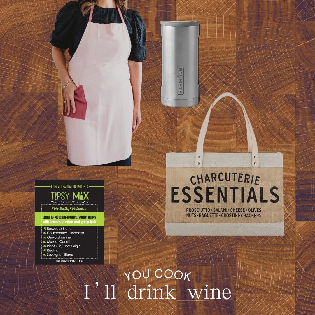You Cook... I'll Drink Wine